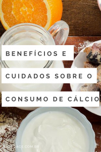 Benefícios e cuidados com consumo de cálcio